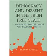 Democracy and dissent in the Irish Free State