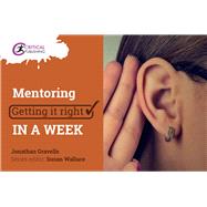 Mentoring: Getting it Right in a Week