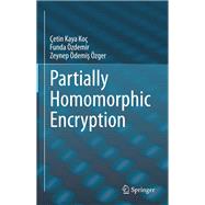 Partially Homomorphic Encryption