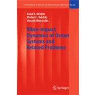 Vibro-impact Dynamics of Ocean Systems and Related Problems