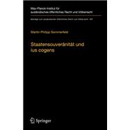 Staatensouveränität Und Ius Cogens Im Wandel Rechtshistorischer Vorstellungen Und Aktueller Völkerrechtlicher Problemstellungen
