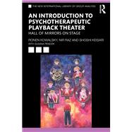 An Introduction to Psychotherapeutic Playback Theater