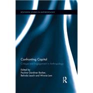 Confronting Capital: Critique and Engagement in Anthropology