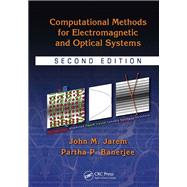 Computational Methods for Electromagnetic and Optical Systems, Second Edition