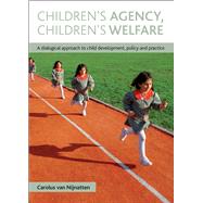 Children's Agency, Children's Welfare
