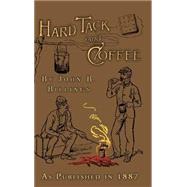 Hard Tack and Coffee
