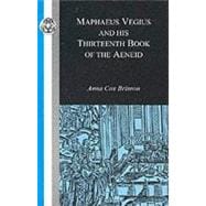 Maphaeus Vegius and His Thirteenth Book of the Aeneid