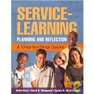 Service Learnng : Planning and Reflection: As Step by Step Guide