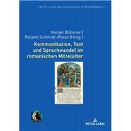 Kommunikation, Text und Sprachwandel im romanischen Mittelalter
