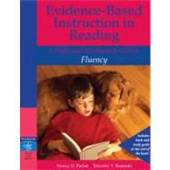 Evidence-Based Instruction in Reading Professional Development Guide to Fluency, A