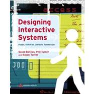 Designing Interactive Systems : People, Activities, Contexts, Technologies