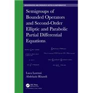 Semigroups of Bounded Operators and Second-Order Elliptic and Parabolic Partial Differential Equations