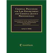 Contemporary Criminal Procedure: Court Decisions for Law Enforcement, 12th Edition with CD-ROM