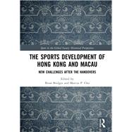 The Sports Development of Hong Kong and Macau: New Challenges after the Handovers
