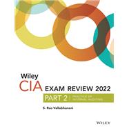 Wiley CIA 2022 Exam Review, Part 2 Practice of Internal Auditing