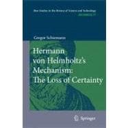 Hermann von Helmholtz's Mechanism: A Study on the Transition