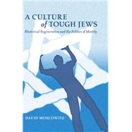 A Culture of Tough Jews