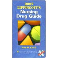2007 Lippincott's Nursing Drug Guide