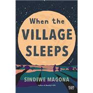 When the Village Sleeps