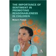 The importance of sentiment in promoting reasonableness in children