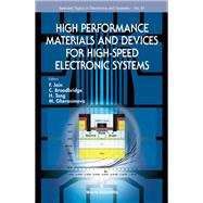 High Performance Materials and Devices for High-speed Electronic Systems