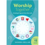 Worship Together: Creating All-age services that work