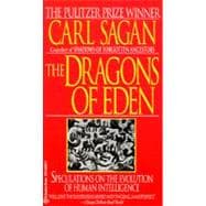 Dragons of Eden Speculations on the Evolution of Human Intelligence