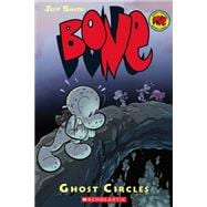 Ghost Circles: A Graphic Novel (BONE #7)