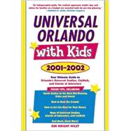 Universal Orlando with Kids, 2001-2002
