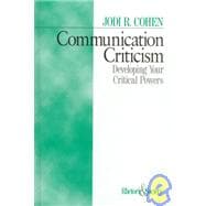 Communication Criticism Vol. 2 : Developing Your Critical Powers