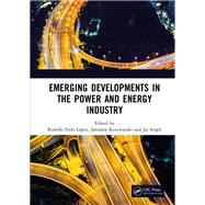 Emerging Developments in the Power and Energy Industry