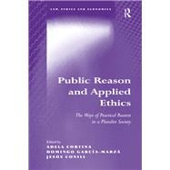 Public Reason and Applied Ethics: The Ways of Practical Reason in a Pluralist Society