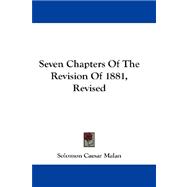 Seven Chapters of the Revision of 1881, Revised