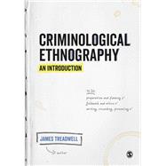 Criminological Ethnography: An Introduction