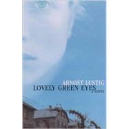 Lovely Green Eyes : A Novel