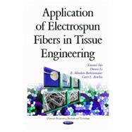 Application of Electrospun Fibers in Tissue Engineering