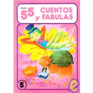 55 Cuentos Y Fabulas/55 Fables and Tales