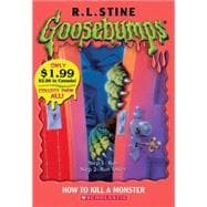 Goosebumps: How To Kill A Monster How To Kill A Monster