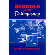 Schools and Delinquency
