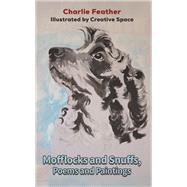 Mofflocks and Snuffs, Poems and Paintings