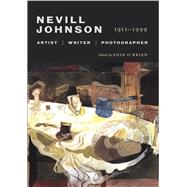 Nevill Johnson Artist, Writer, Photographer, 1911-1999