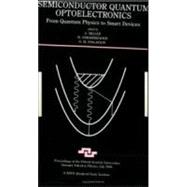 Semiconductor Quantum Optoelectronics: From Quantum Physics to Smart Devices