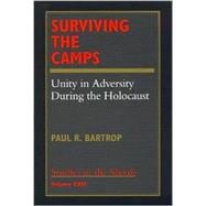 Surviving the Camps Unity in Adversity During the Holocaust
