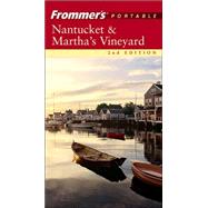 Frommer's<sup>?</sup> Portable Nantucket and Martha's Vineyard, 2nd Edition