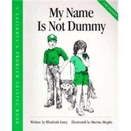 My Name Is Not Dummy