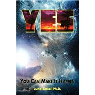 Yes - You Can Make It Happen