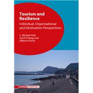Tourism and Resilience Individual, Organisational and Destination Perspectives