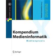 Kompendium Medieninformatik - Medienpraxis