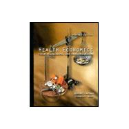 Health Economics Theories, Insights, and Industry Studies, Revised Edition