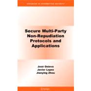 Secure Multi-Party Non-Repudiation Protocols And Applications